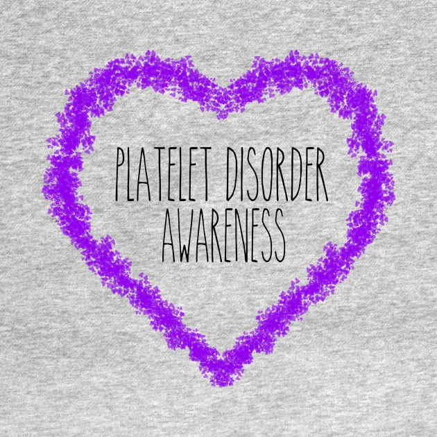 Platelet Disorder Awareness Support In Heart by MerchAndrey